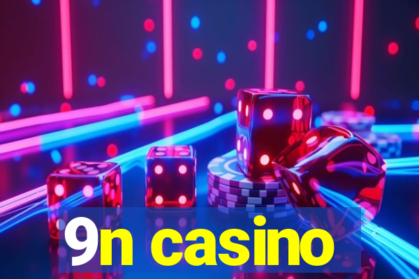 9n casino